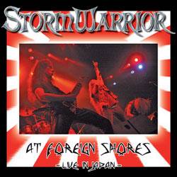 Stormwarrior : At Foreign Shores - Live in Japan